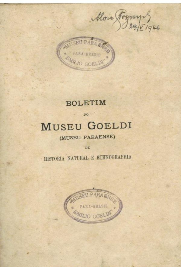 Boletim do Museu Goeldi (Museu Paraense) HIstória Natural da Ethenographia - 572 SNE